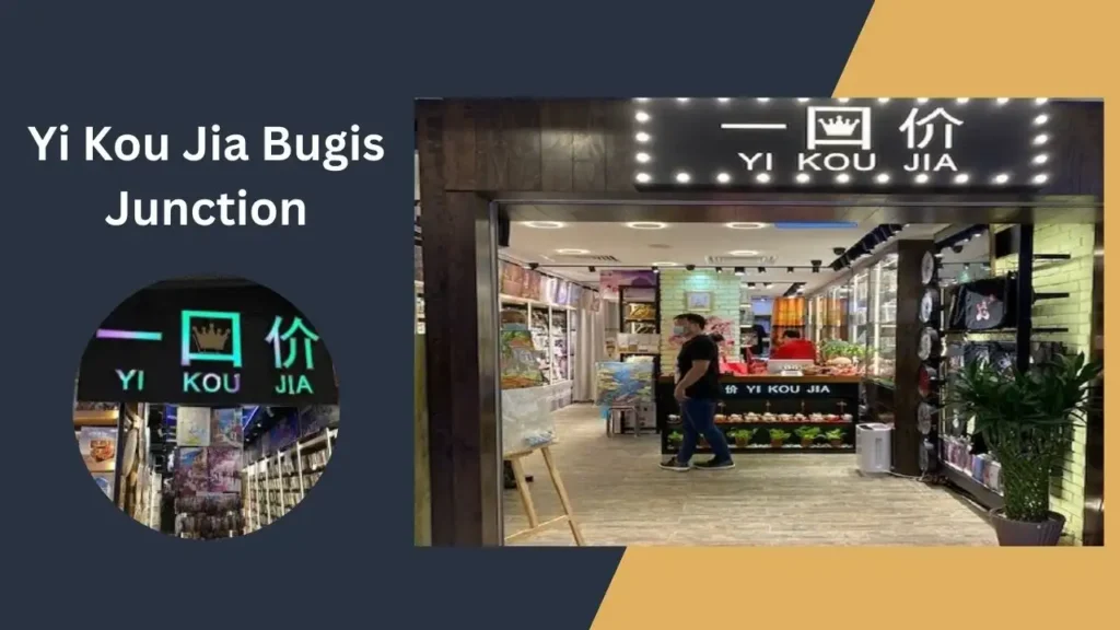 Yi Kou Jia Bugis Junction Singapore