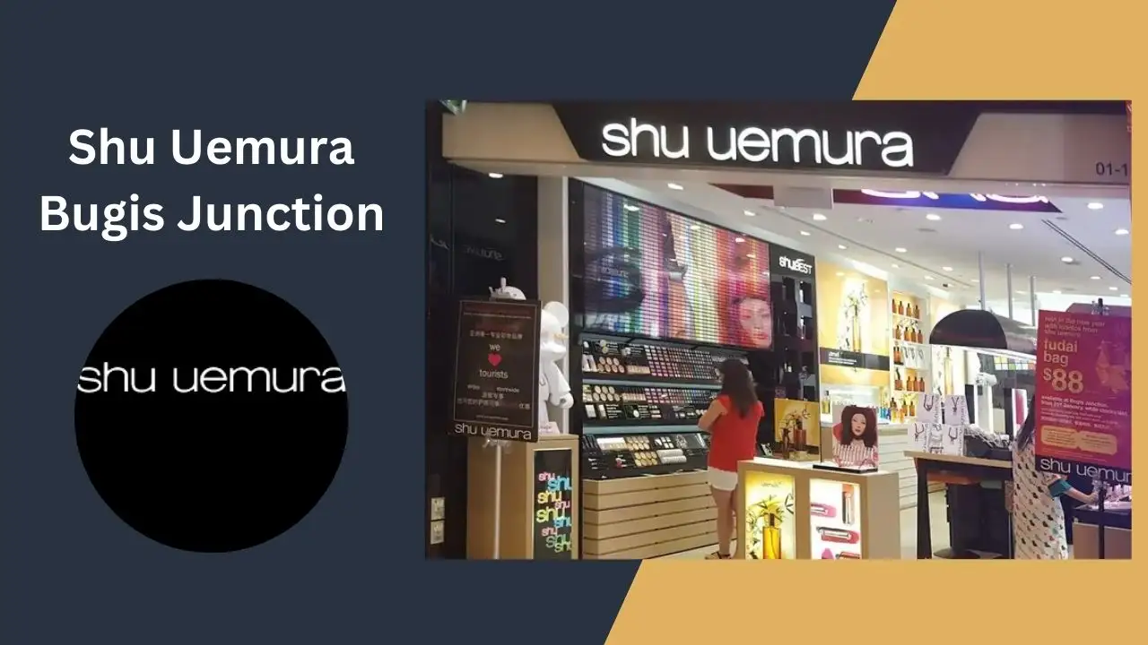 Shu Uemura Bugis Junction Singapore