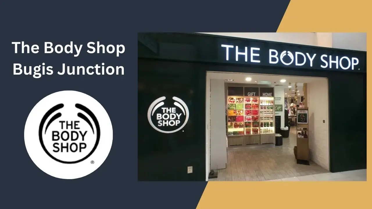 The Body Shop Bugis Junction Singapore