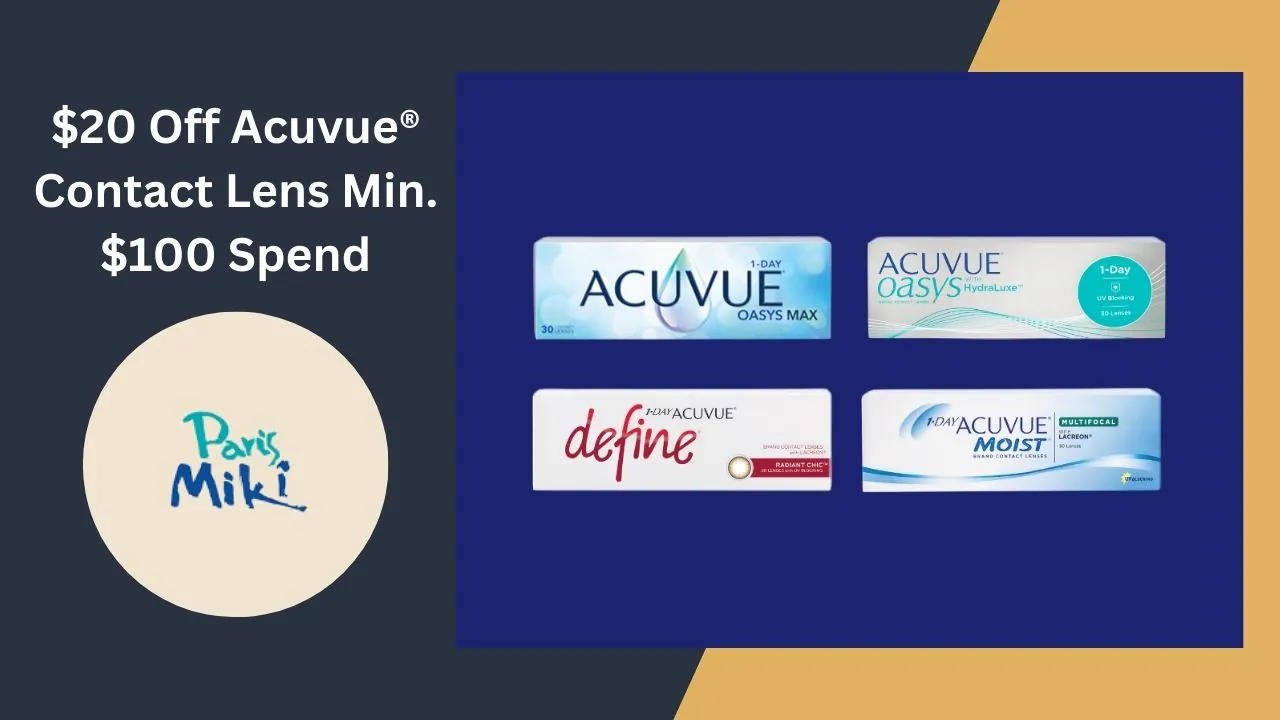 $20 Off Acuvue® Contact Lens Min. $100 Spend