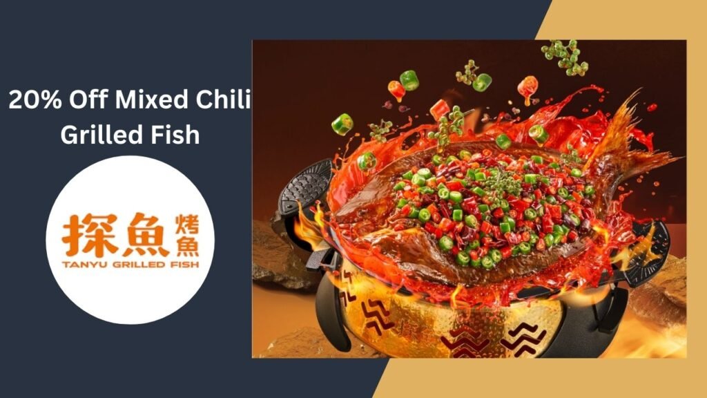20% Off Mixed Chili Grilled Fish