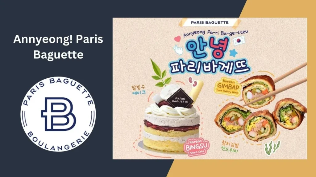 Annyeong! Paris Baguette