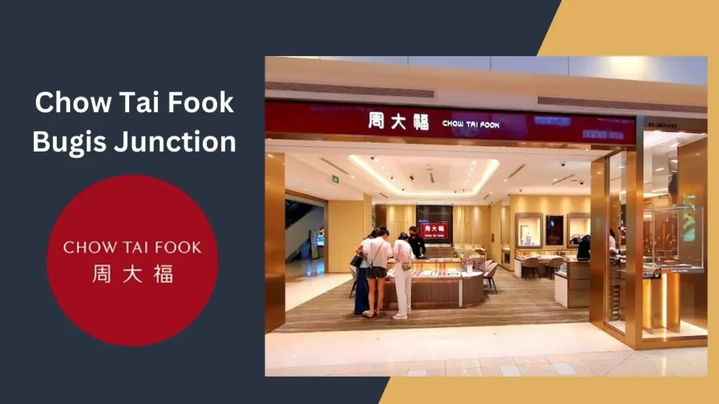 Chow Tai Fook Bugis Junction