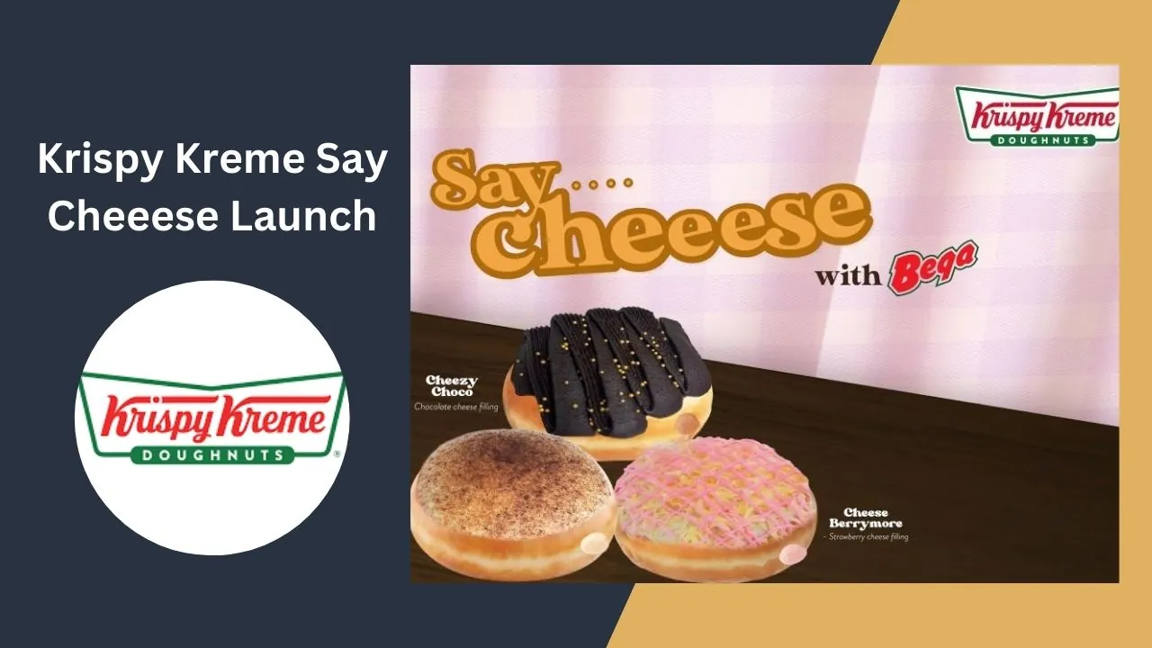 Krispy Kreme Say Cheeese Launch