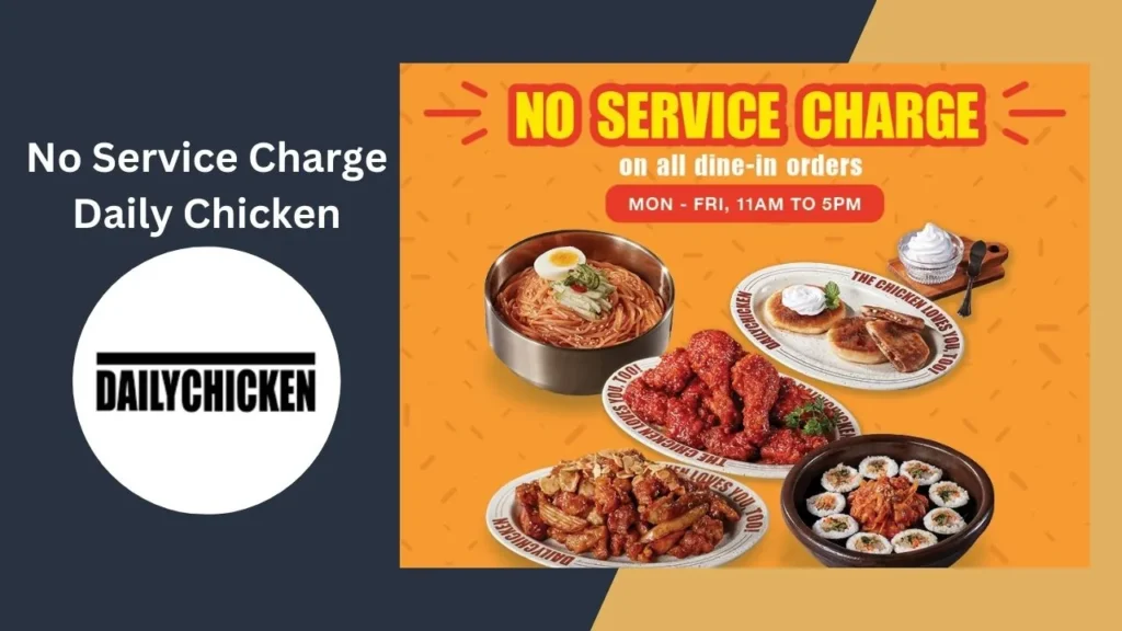 No Service Charge Daily Chicken