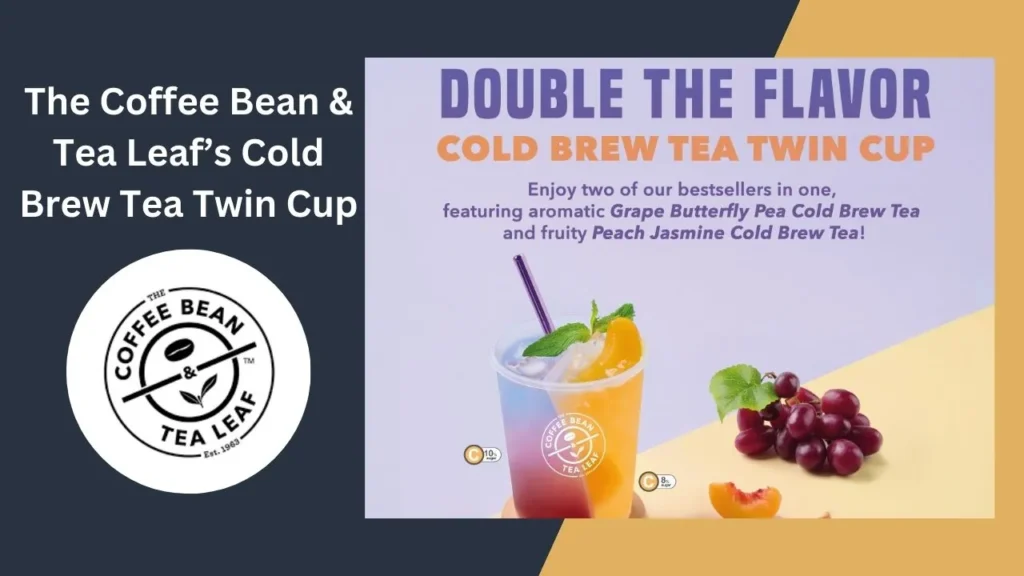 The Coffee Bean & Tea Leaf’s Cold Brew Tea Twin Cup