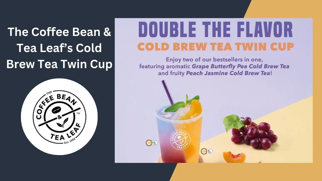 The Coffee Bean & Tea Leaf’s Cold Brew Tea Twin Cup